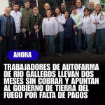 Trabajadores de Autofarma reclaman salarios adeudados y realizan retención de tareas en Río Gallegos